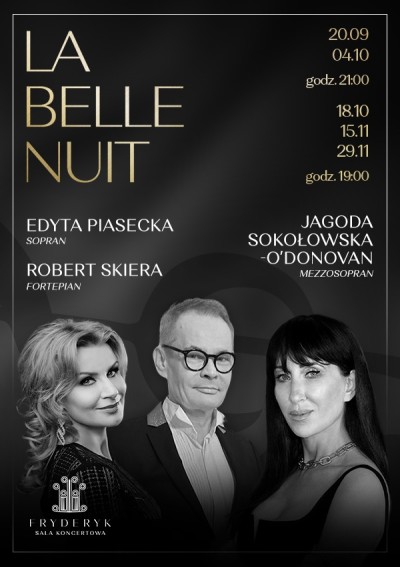 KONCERT PRZY ŚWIECACH - LA BELLE NUIT | JAGODA SOKOŁOWSKA O'DONOVAN | EDYTA PIASECKA | ROBERT SKIERA