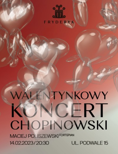 WALENTYNKI Z CHOPINEM - Maciej Poliszewski